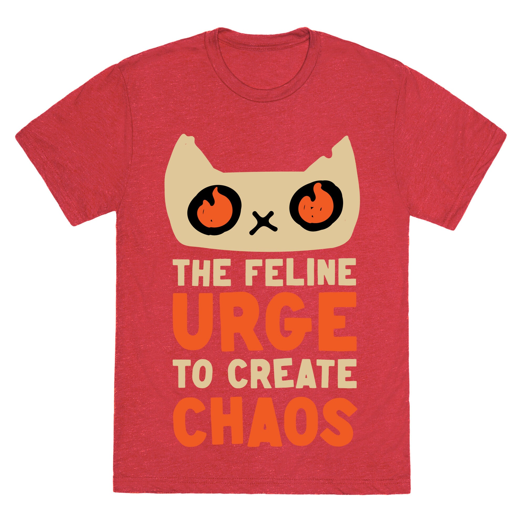 The Feline Urge To Create Chaos  Unisex Triblend Tee