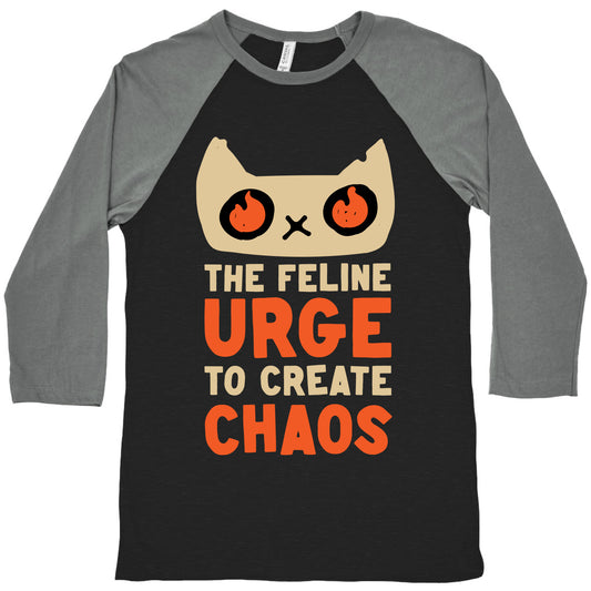 The Feline Urge To Create Chaos  Baseball Tee