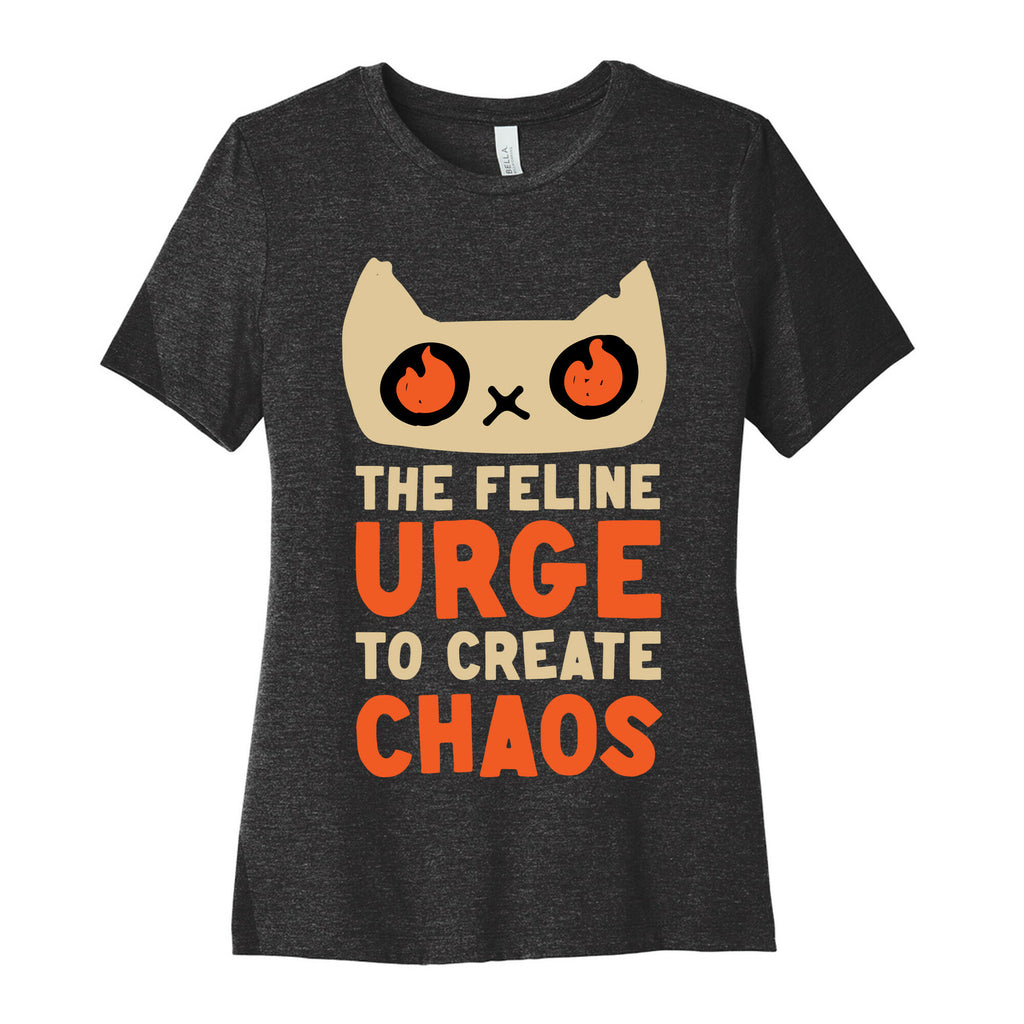 The Feline Urge To Create Chaos  Women's Cotton Tee