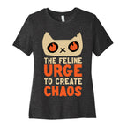 The Feline Urge To Create Chaos  Women's Cotton Tee