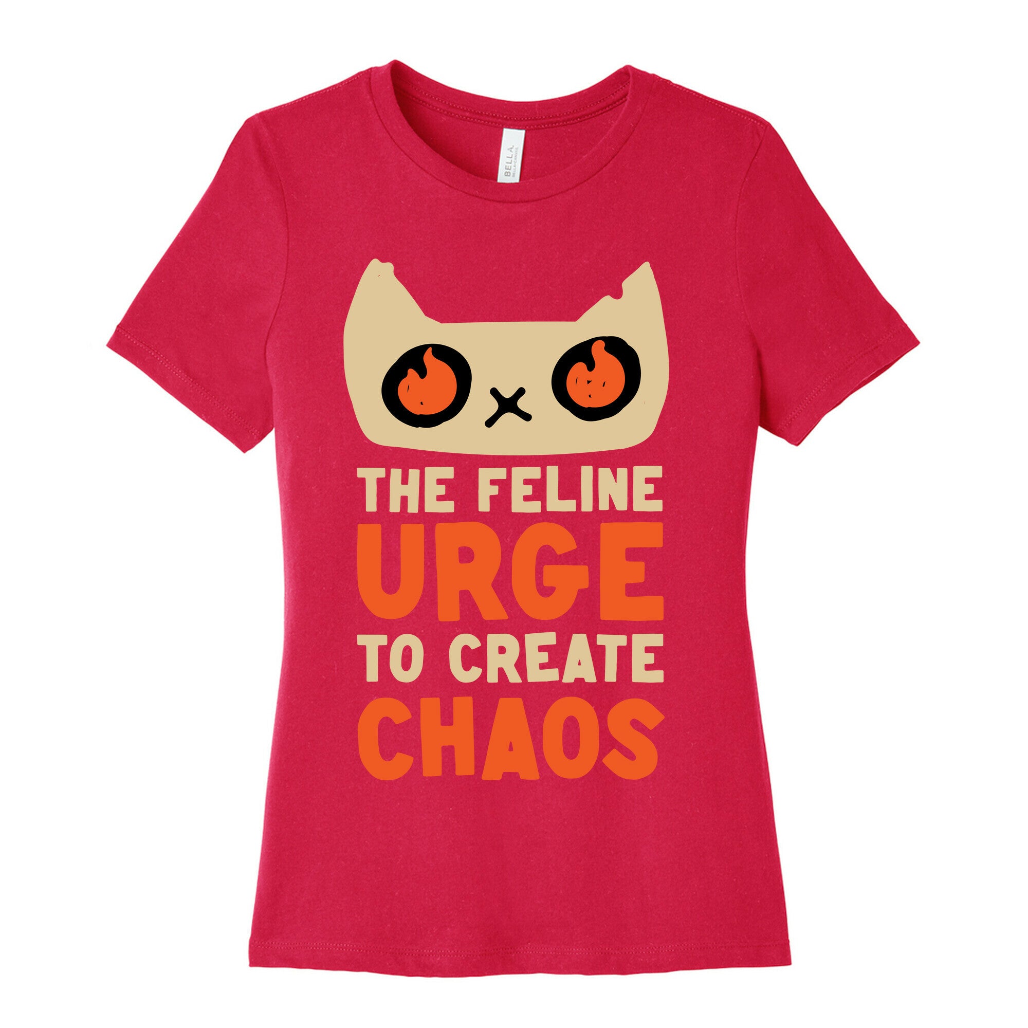 The Feline Urge To Create Chaos  Women's Cotton Tee