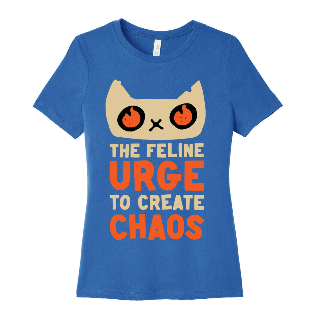 The Feline Urge To Create Chaos  Women's Cotton Tee