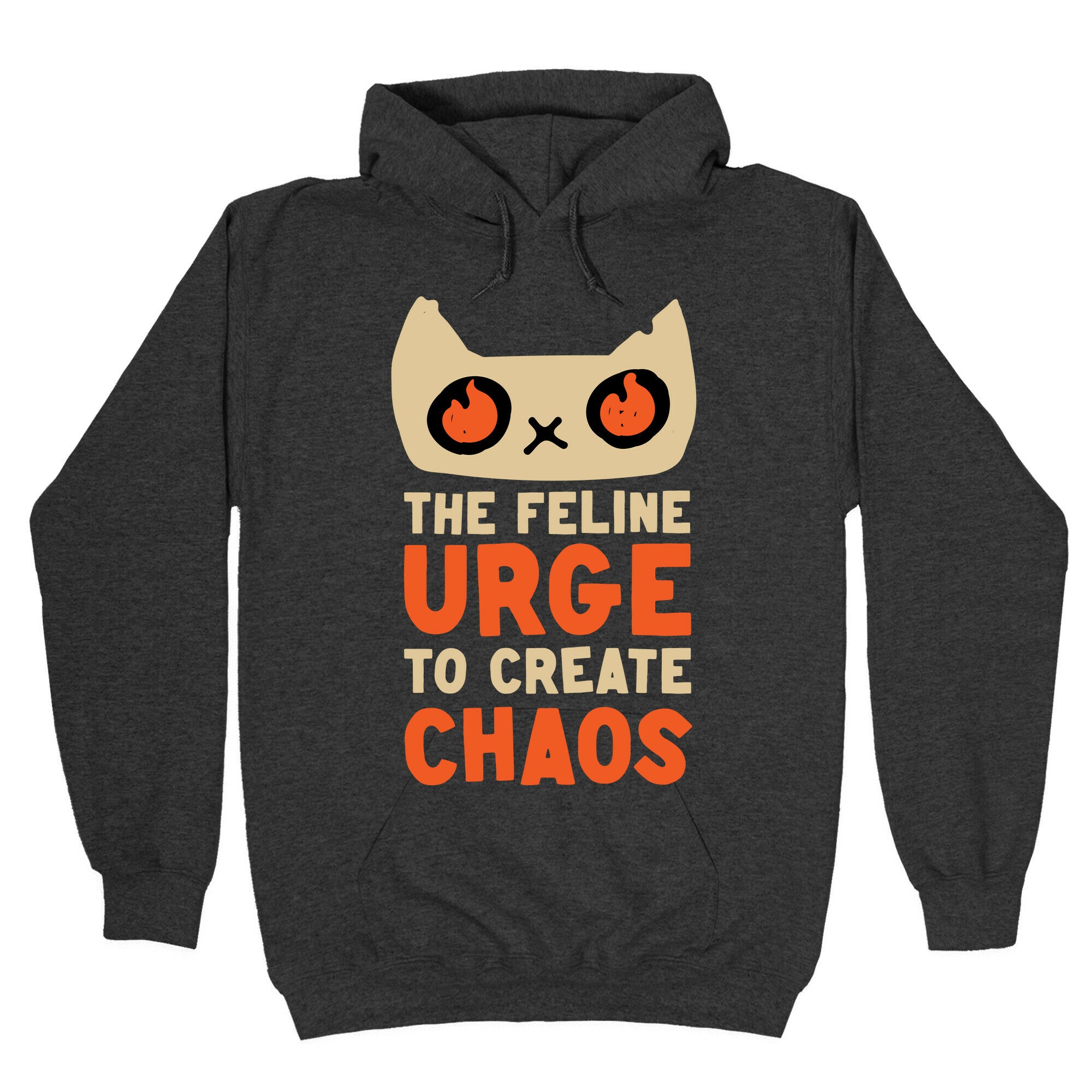 The Feline Urge To Create Chaos Hoodie