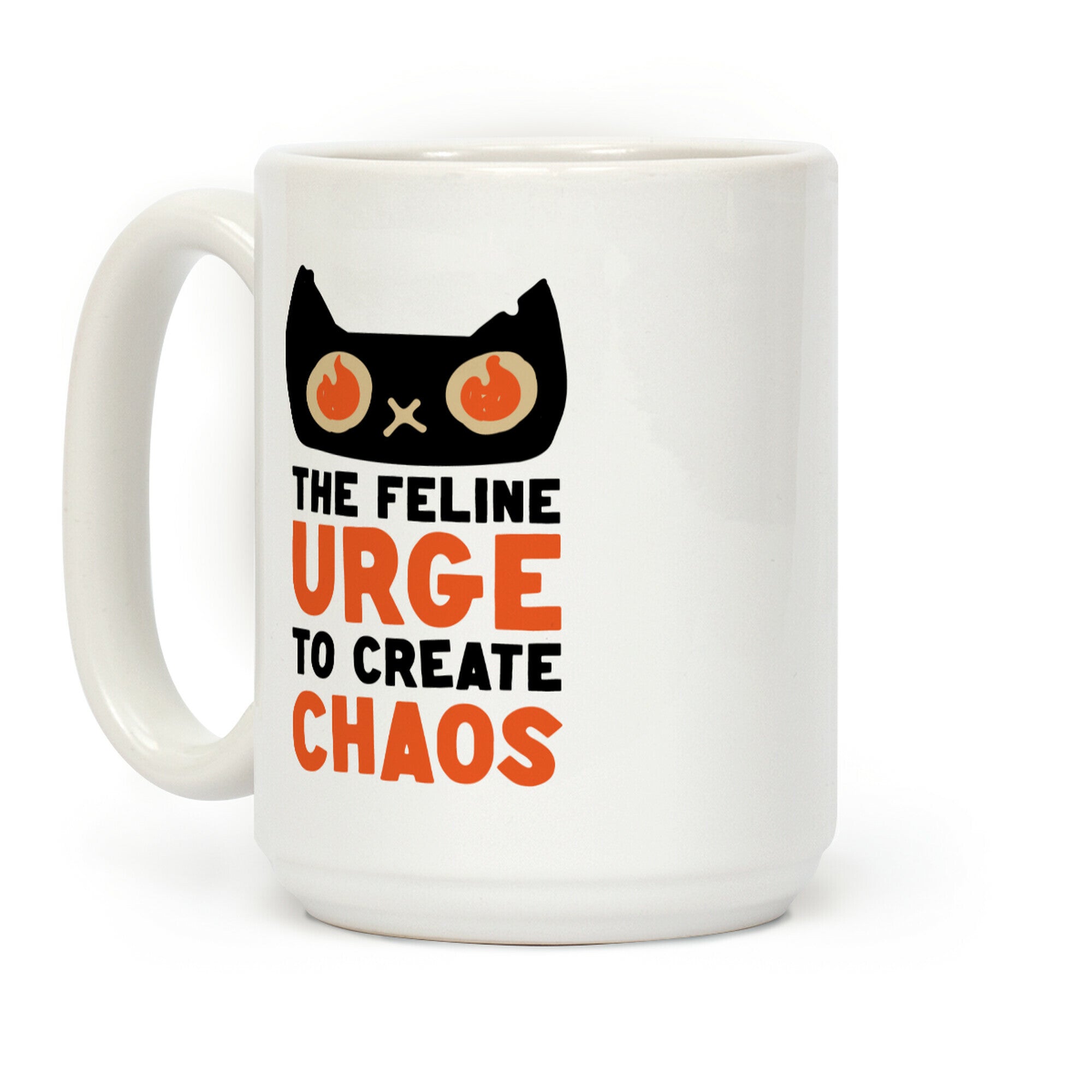 The Feline Urge To Create Chaos Coffee Mug