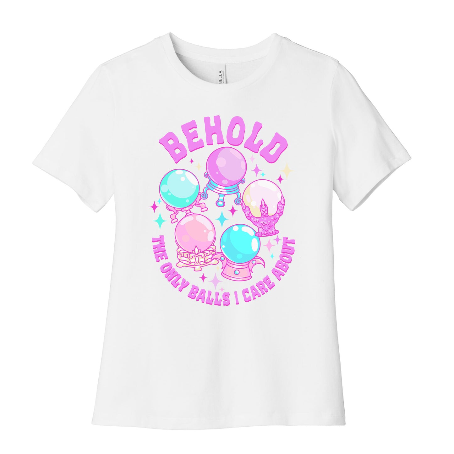 Behold The Only Balls I Care About Women's Cotton Tee