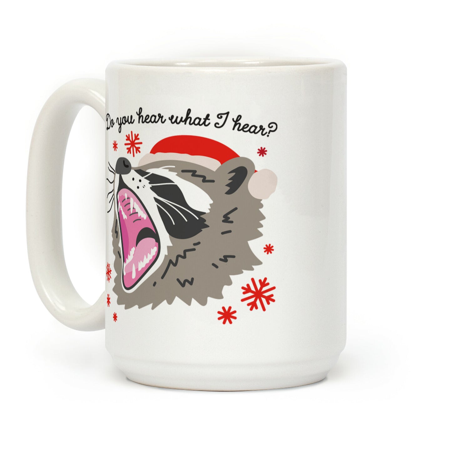 Do You Hear What I Hear? Screaming Raccoon Coffee Mug