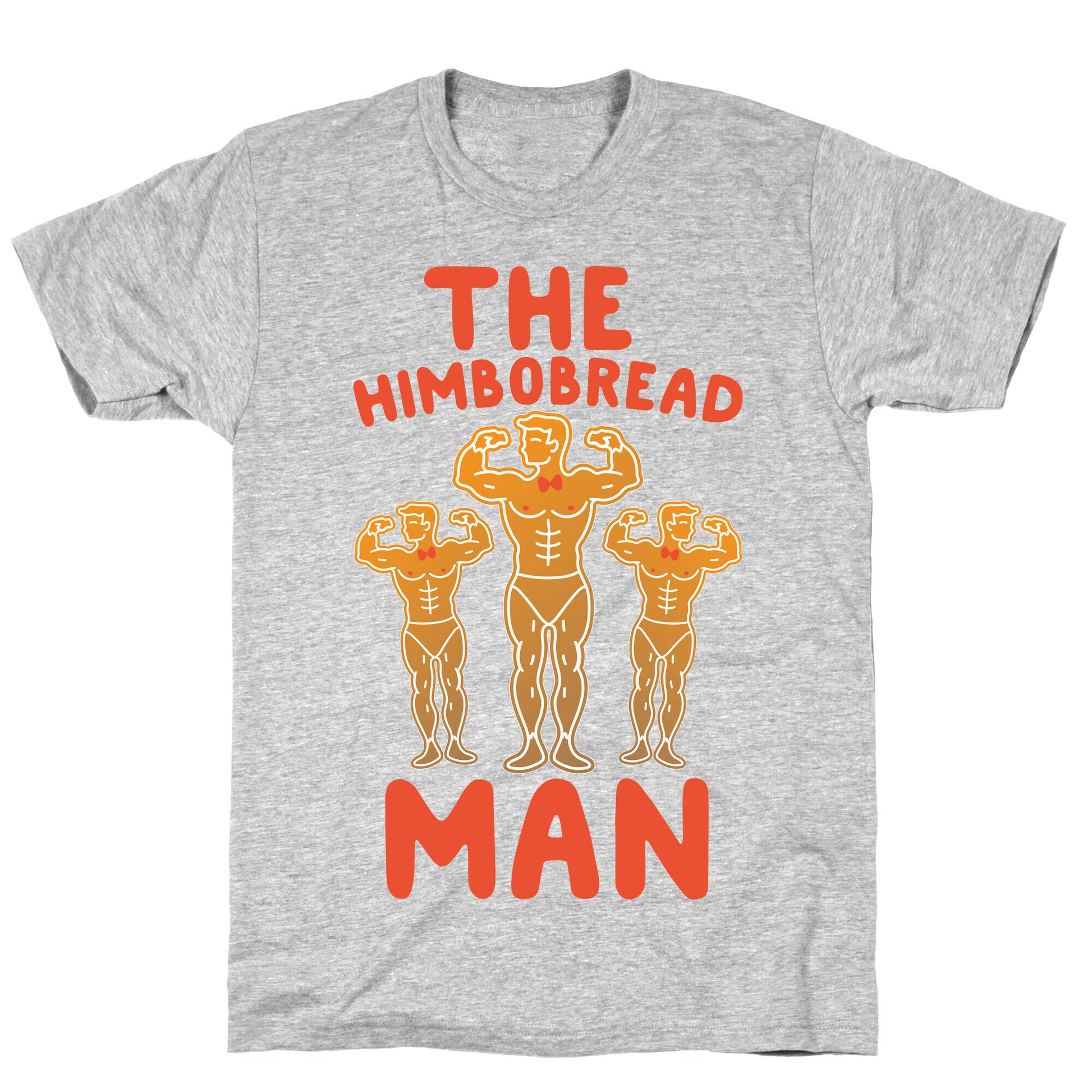 The Himbobread Man Parody T-Shirt