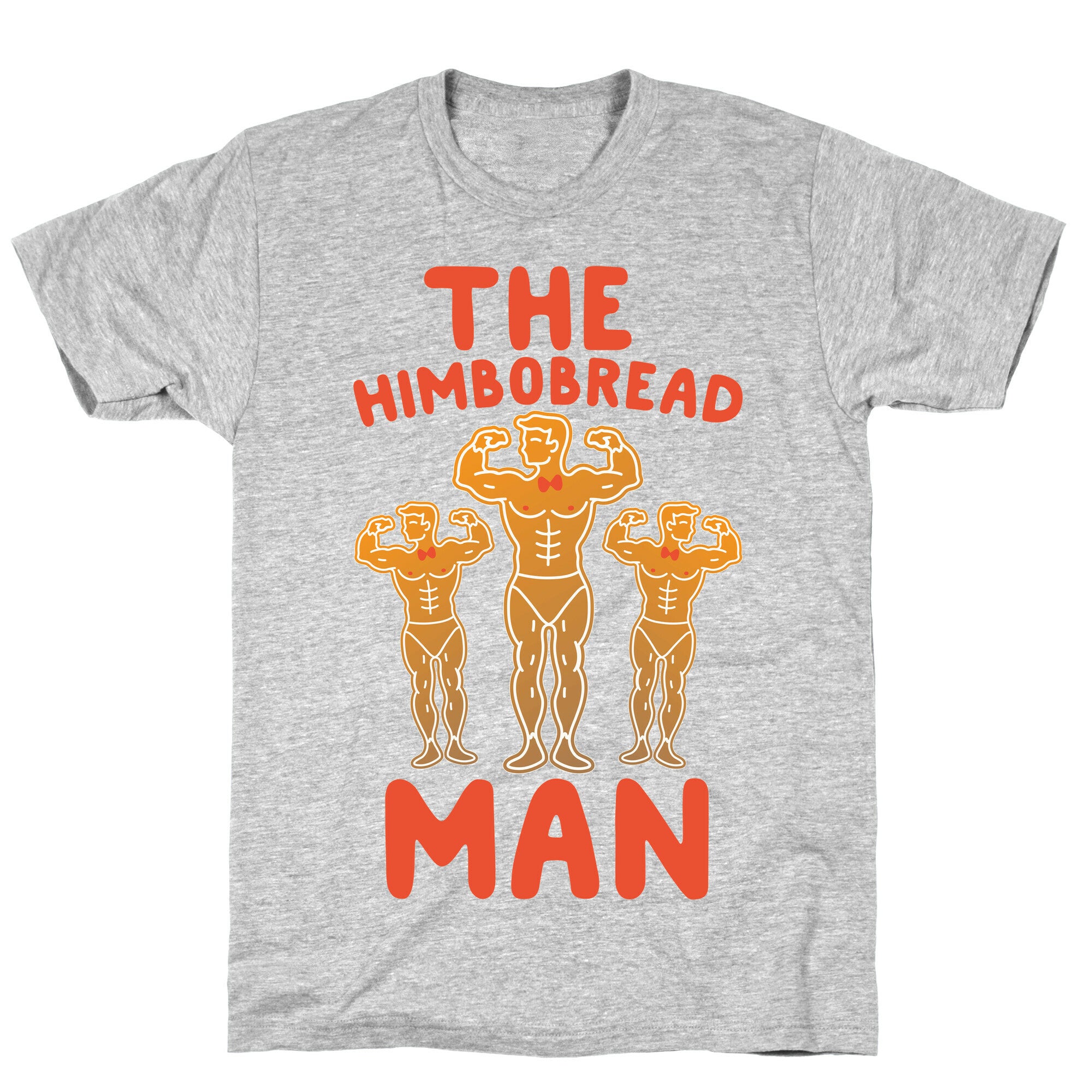 The Himbobread Man Parody T-Shirt