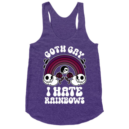 Goth Gay I Hate Rainbows Racerback Tank