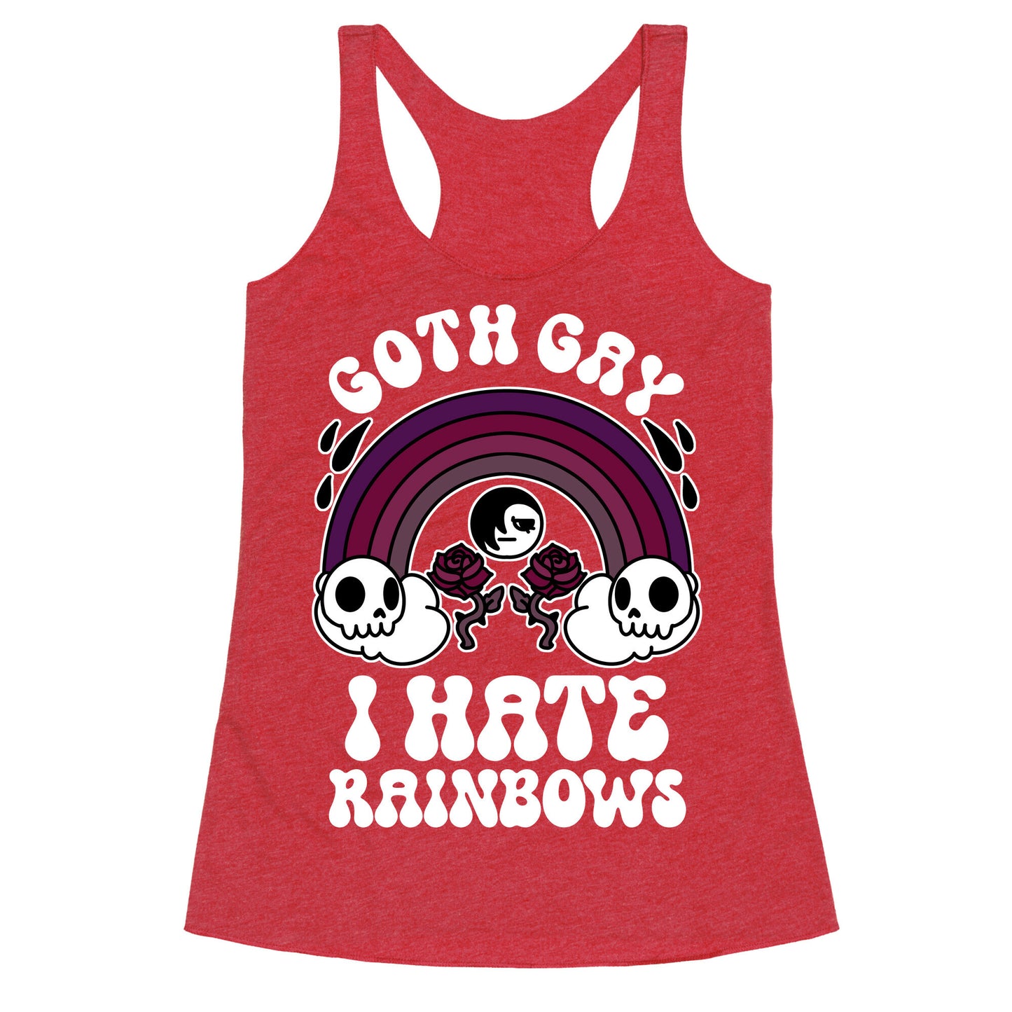 Goth Gay I Hate Rainbows Racerback Tank