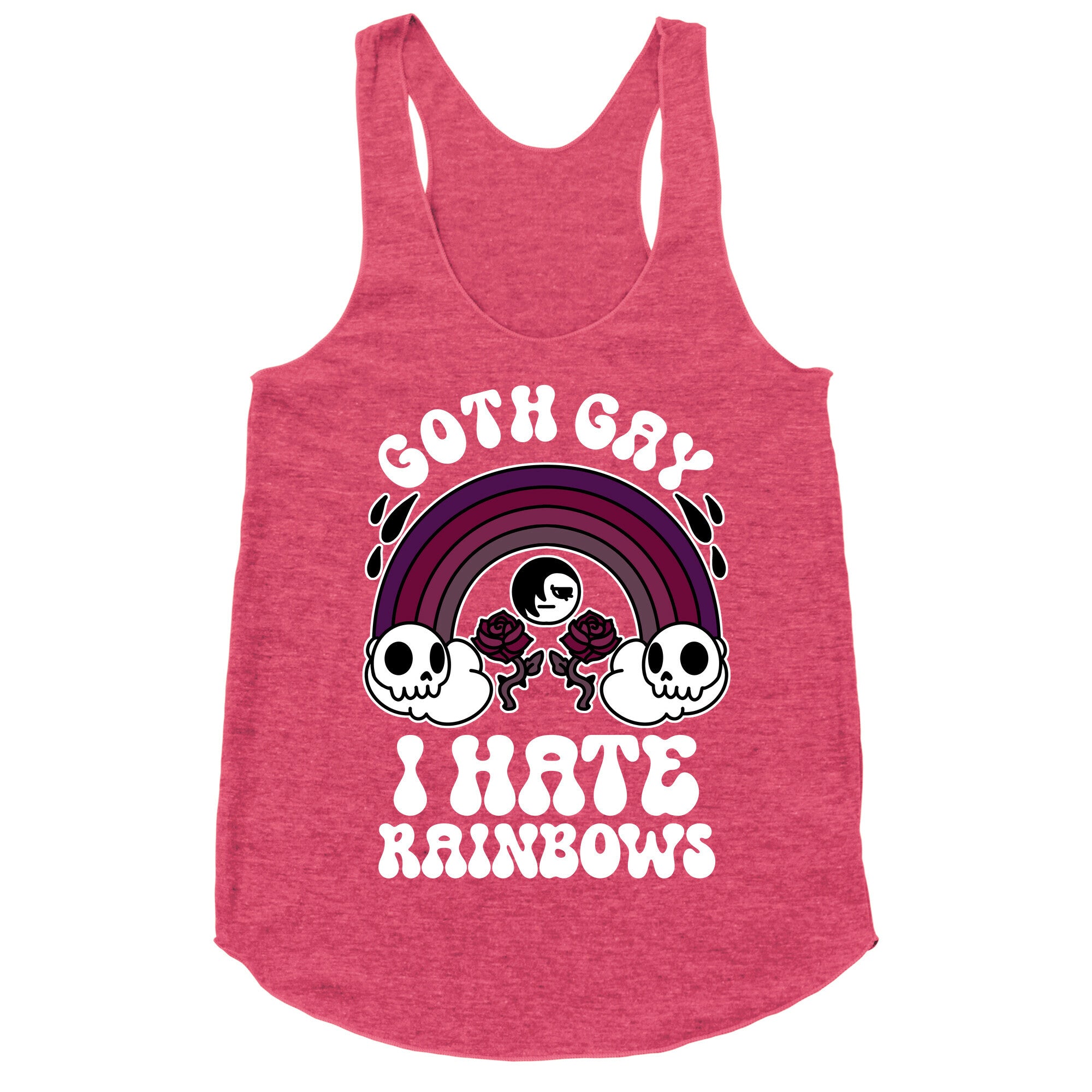 Goth Gay I Hate Rainbows Racerback Tank
