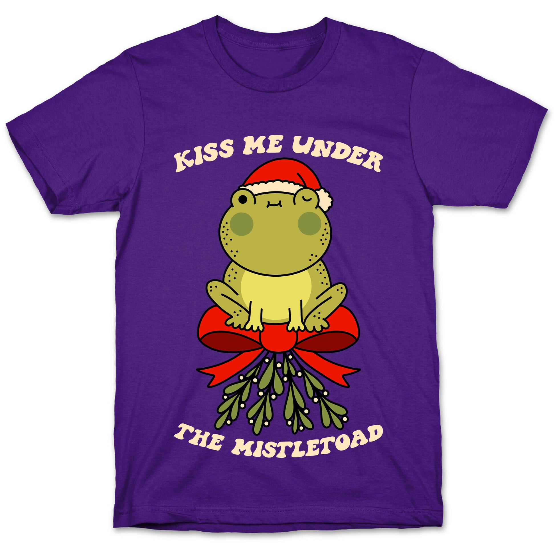 Kiss Me Under The Mistletoad T-Shirt