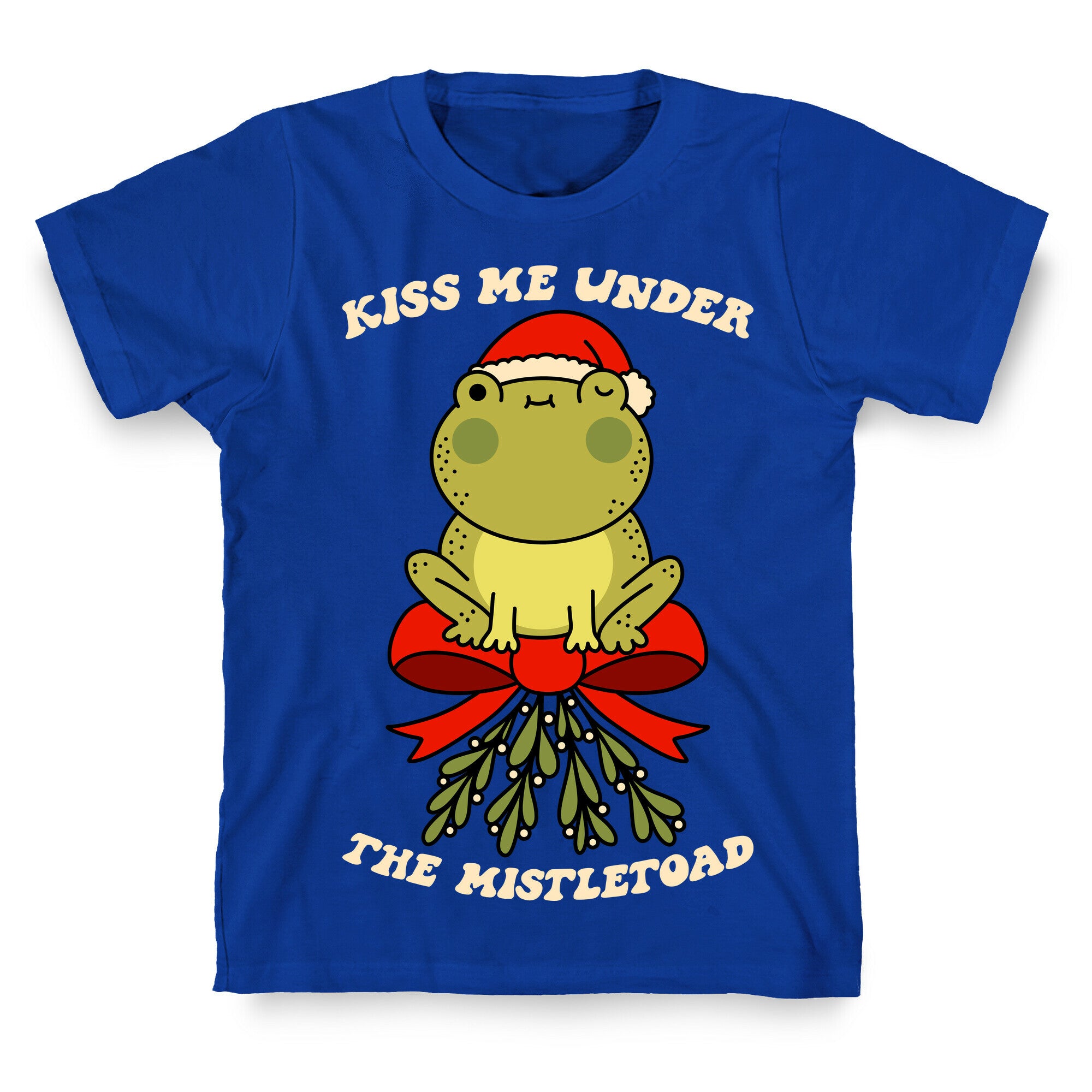 Kiss Me Under The Mistletoad T-Shirt