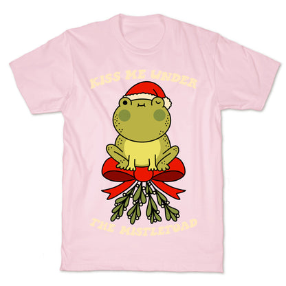 Kiss Me Under The Mistletoad T-Shirt