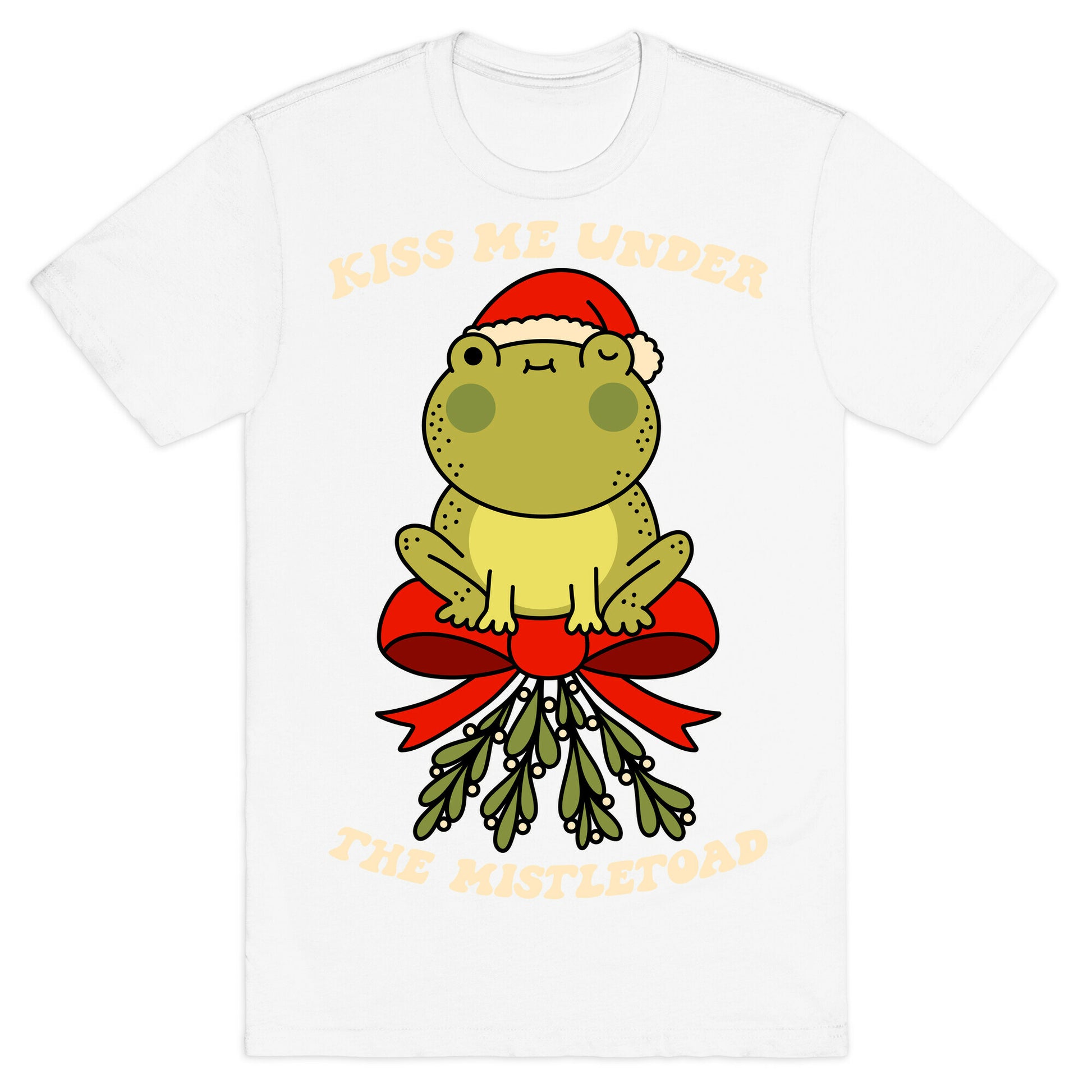 Kiss Me Under The Mistletoad T-Shirt