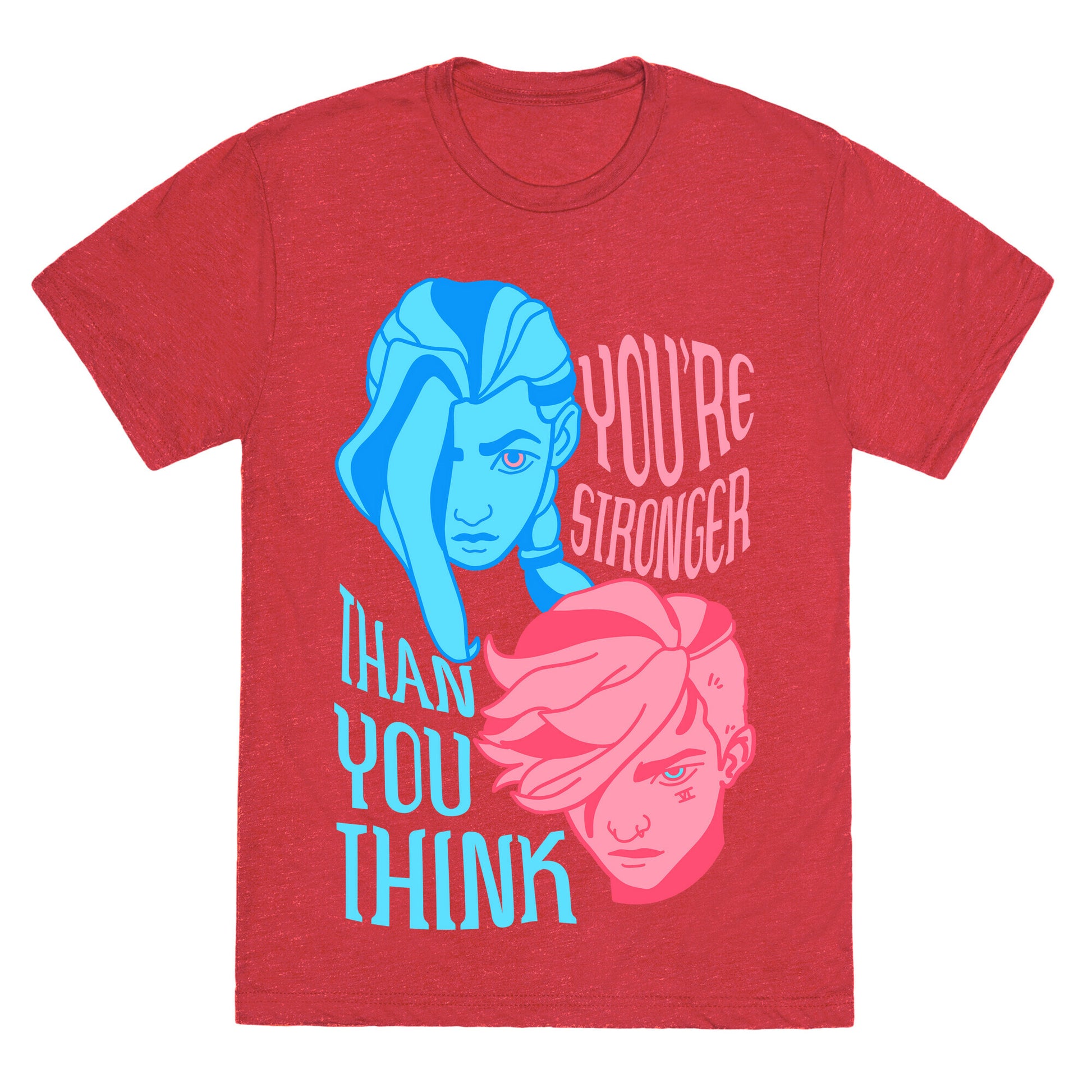 You're Stronger Than You Think Unisex Triblend Tee
