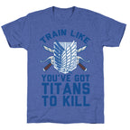 Titans To Kill Unisex Triblend Tee