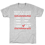 What's A Good Day For D&D? T-Shirt