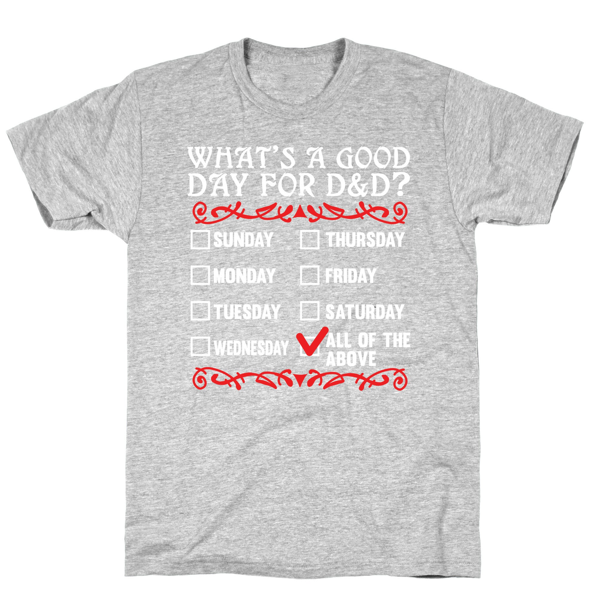 What's A Good Day For D&D? T-Shirt
