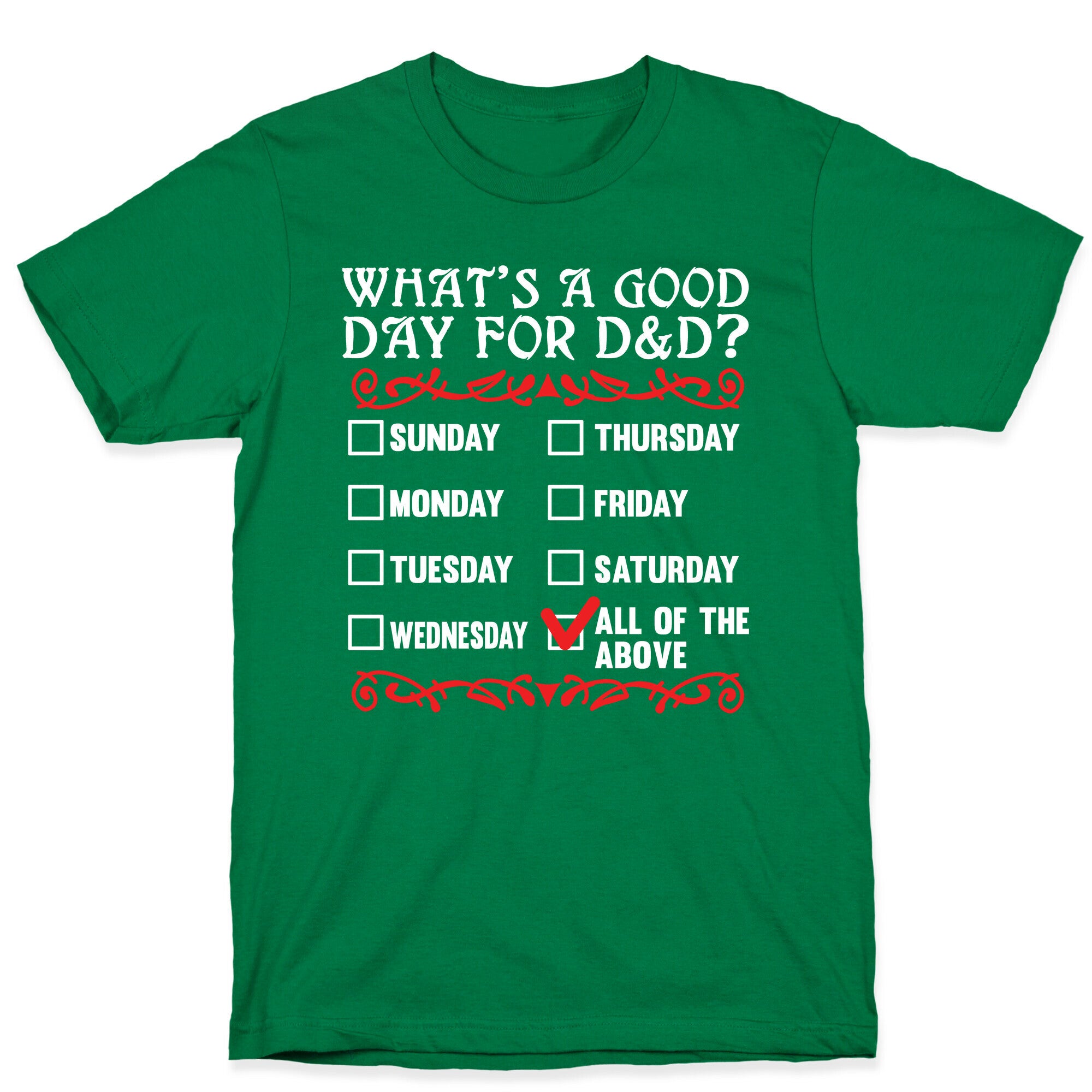 What's A Good Day For D&D? T-Shirt