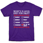 What's A Good Day For D&D? T-Shirt