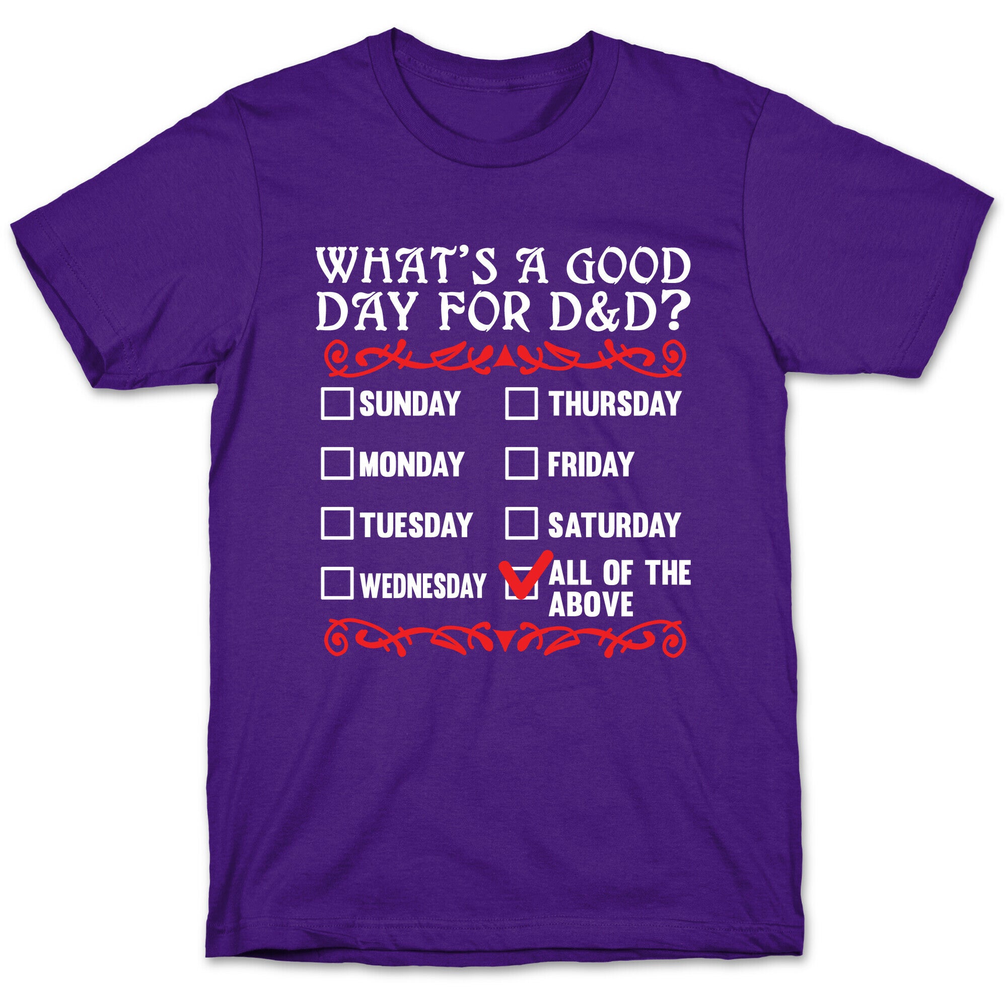 What's A Good Day For D&D? T-Shirt