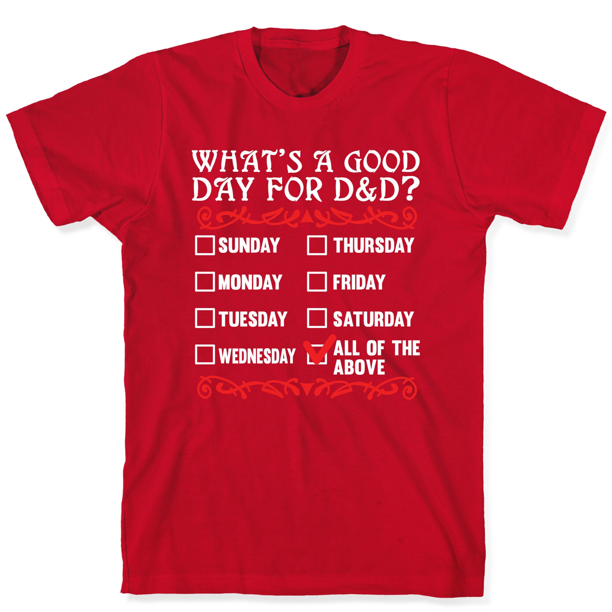 What's A Good Day For D&D? T-Shirt