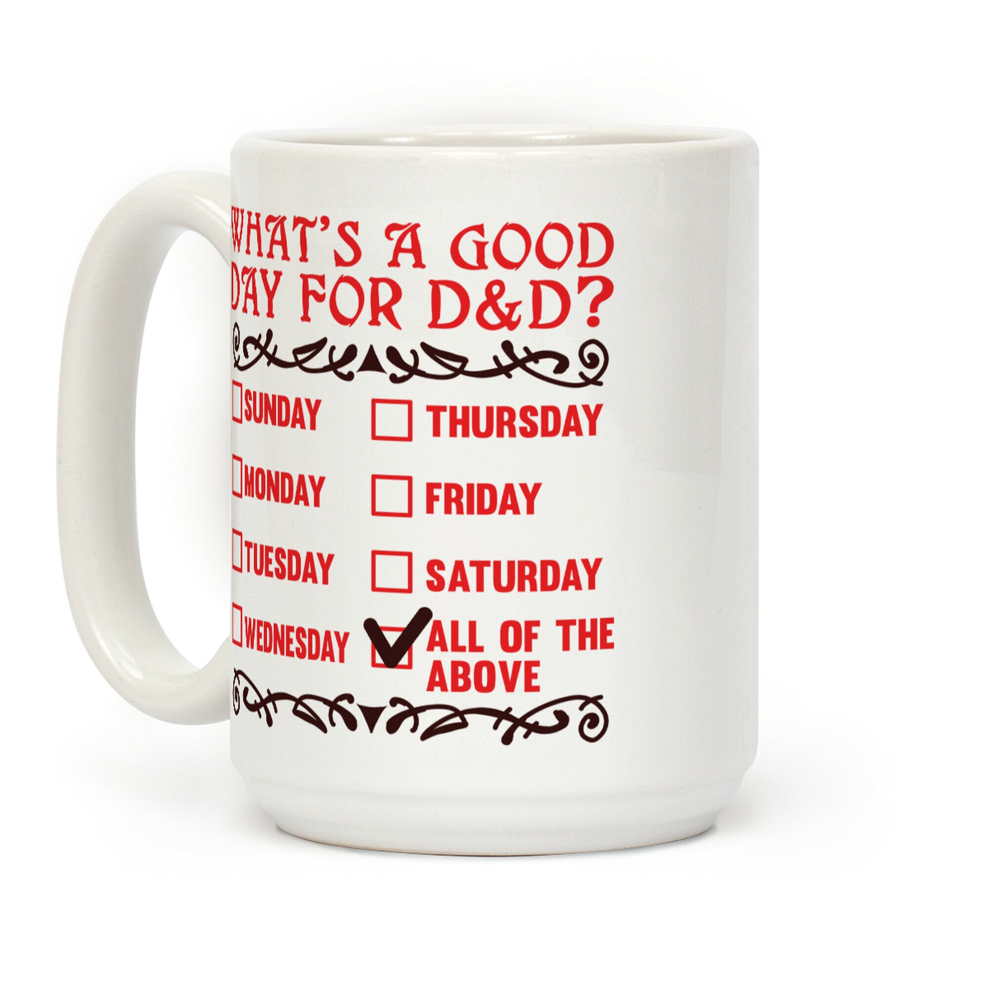 What's A Good Day For D&D? Coffee Mug