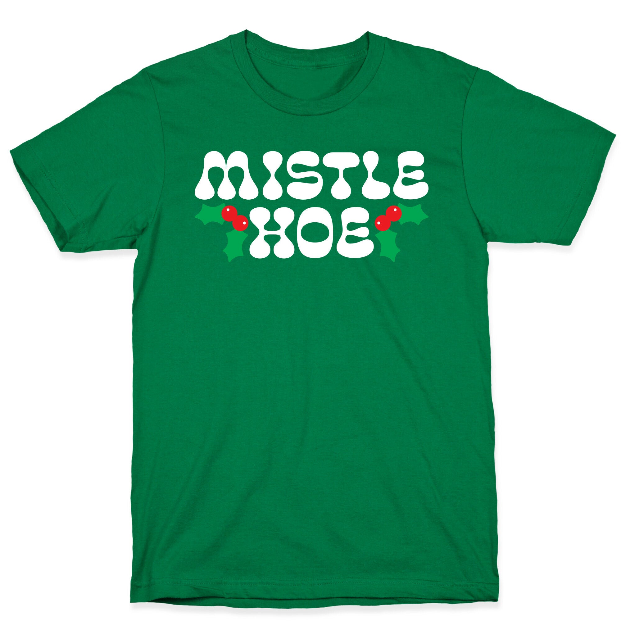 Mistle Hoe T-Shirt