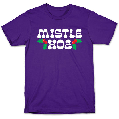 Mistle Hoe T-Shirt