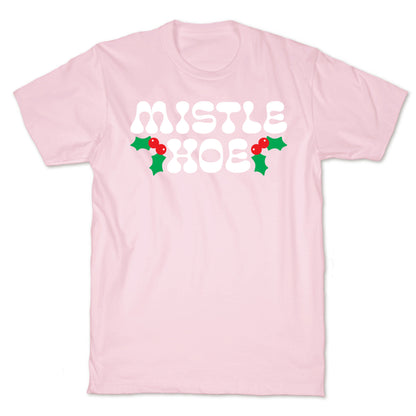 Mistle Hoe T-Shirt