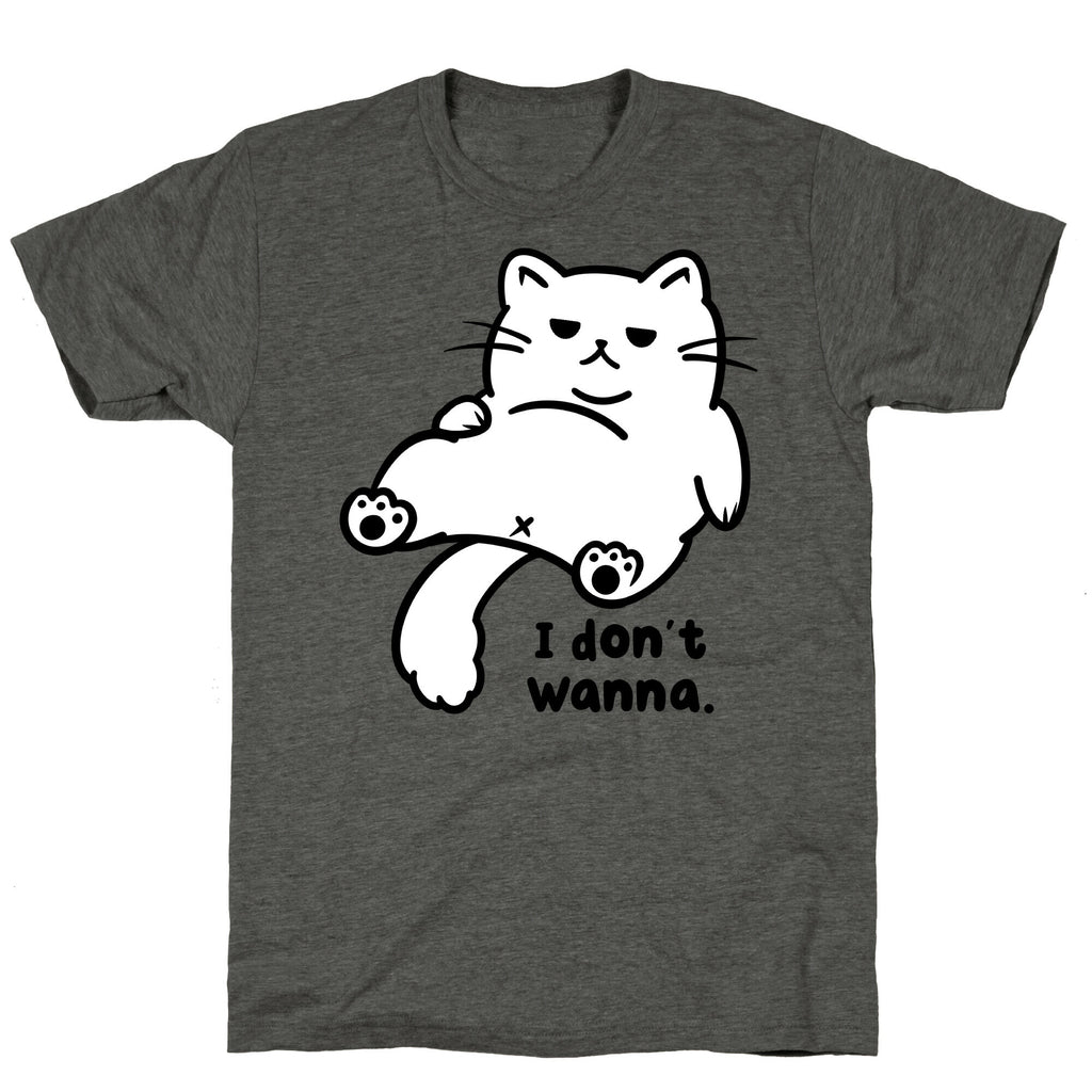 I Don't Wanna (black) Unisex Triblend Tee