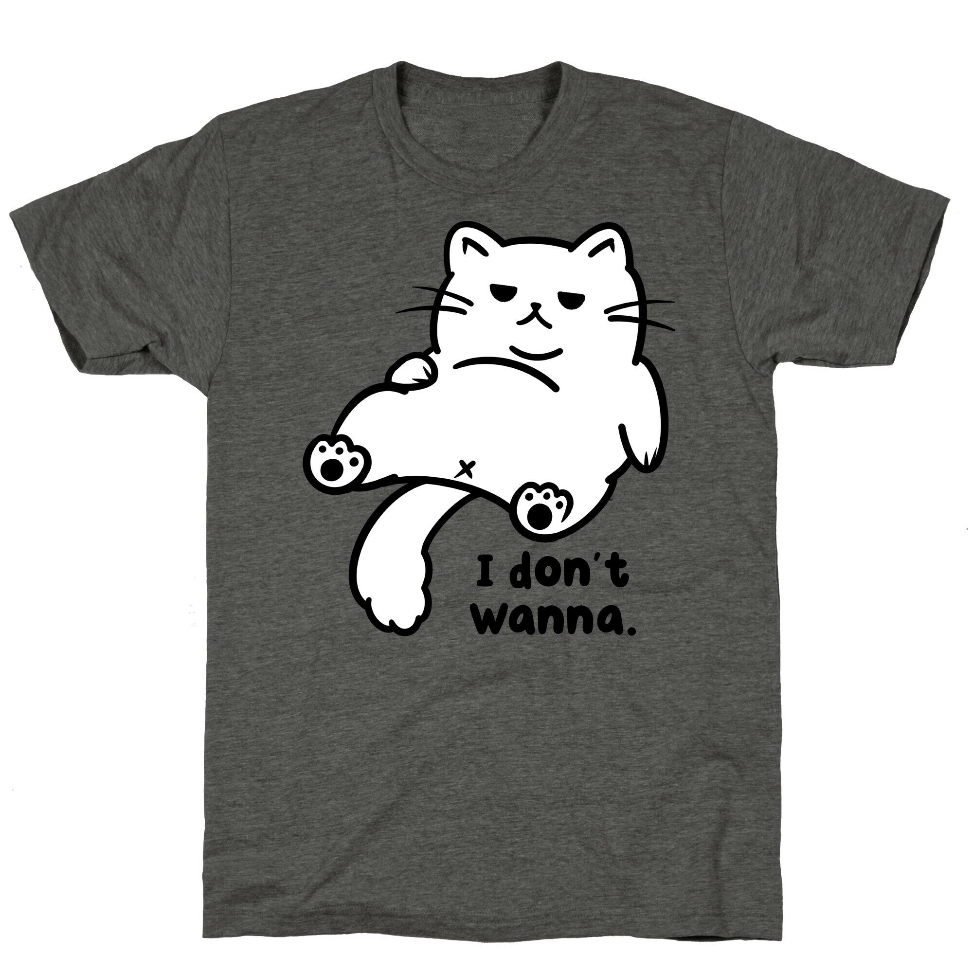 I Don't Wanna (black) Unisex Triblend Tee