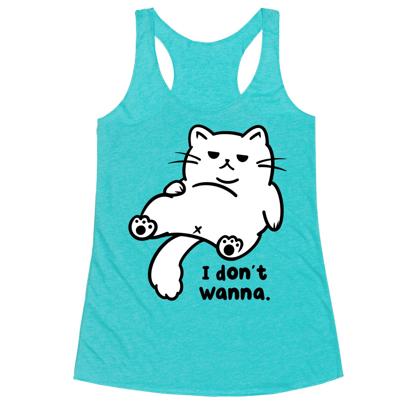 I Don't Wanna (black) Racerback Tank