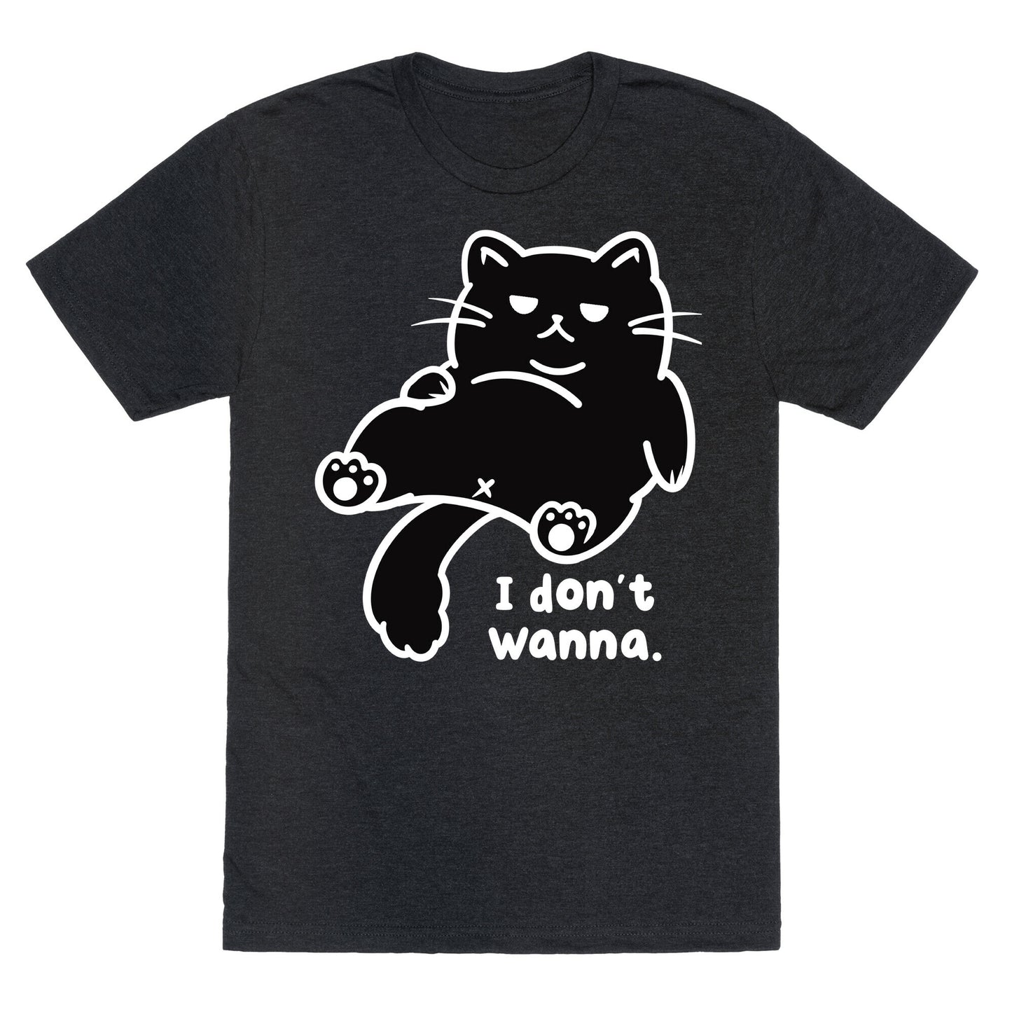 I Don't Wanna Unisex Triblend Tee