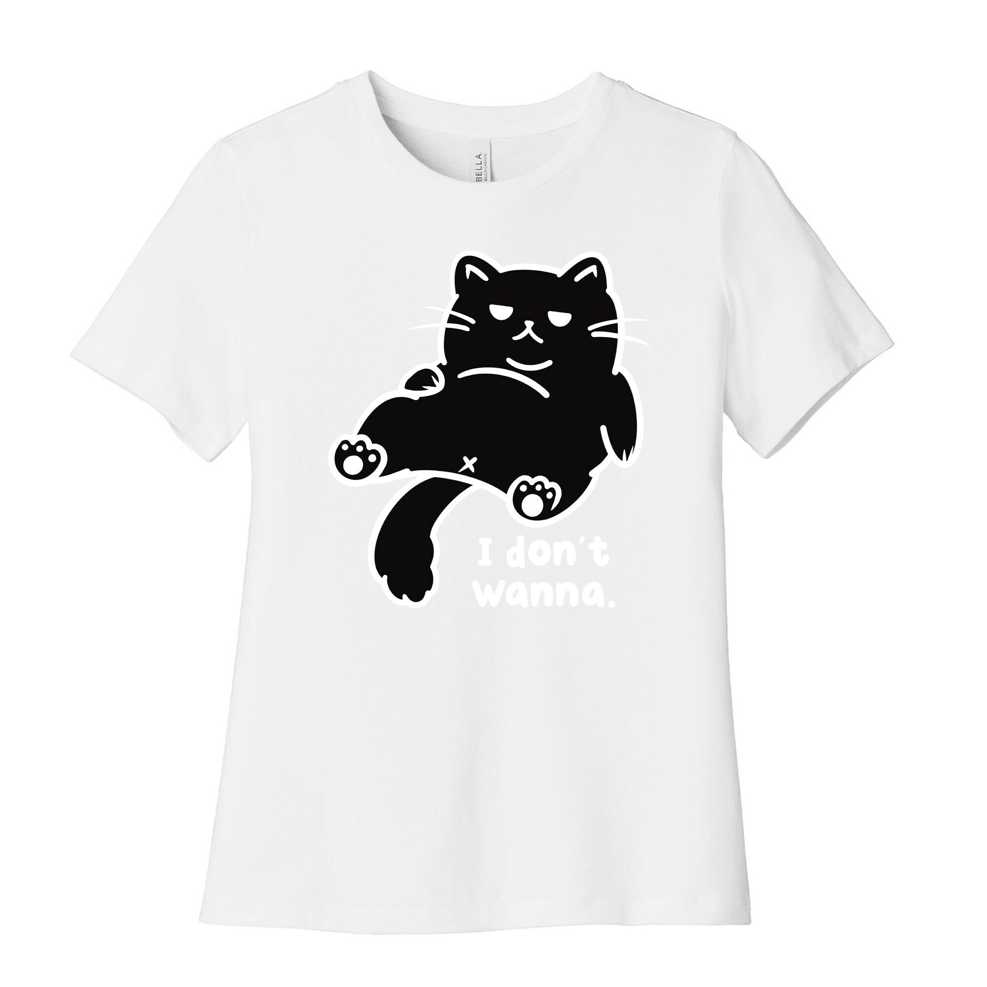 I Don't Wanna Women's Cotton Tee