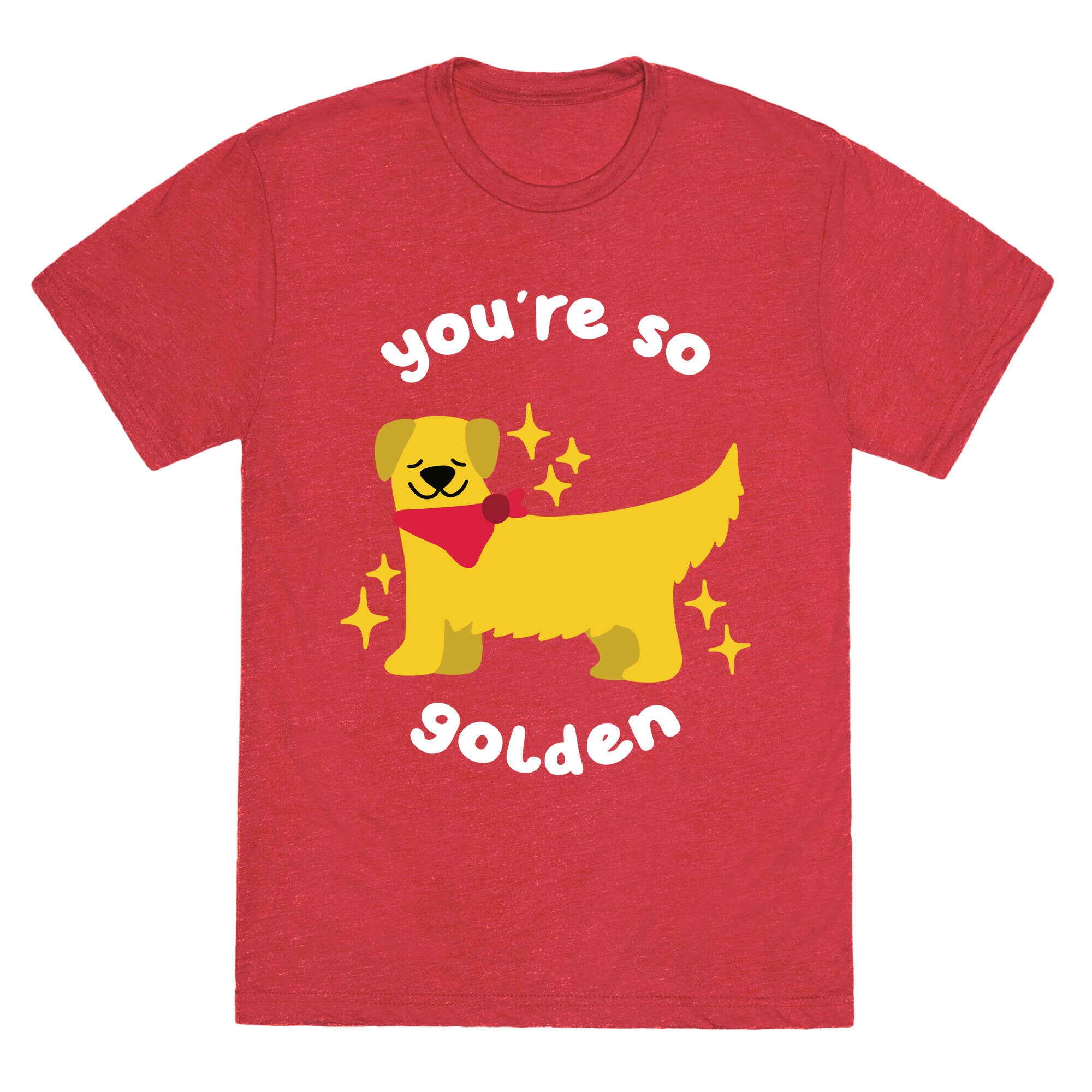 You're So Golden Unisex Triblend Tee