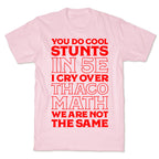 You Do Cool Stunts in 5e, I Cry Over Thac0 T-Shirt