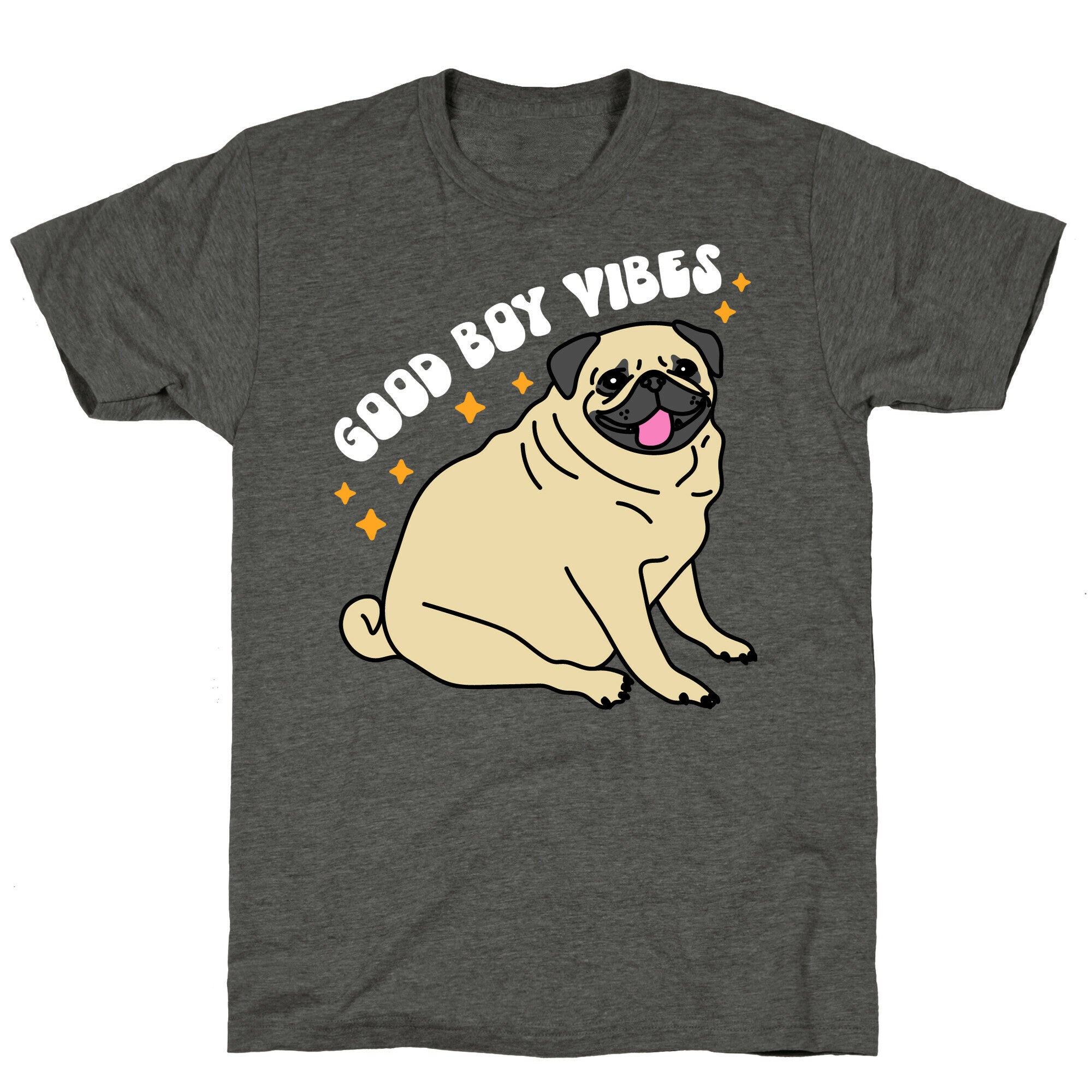 Good Boy Vibes Pug Unisex Triblend Tee