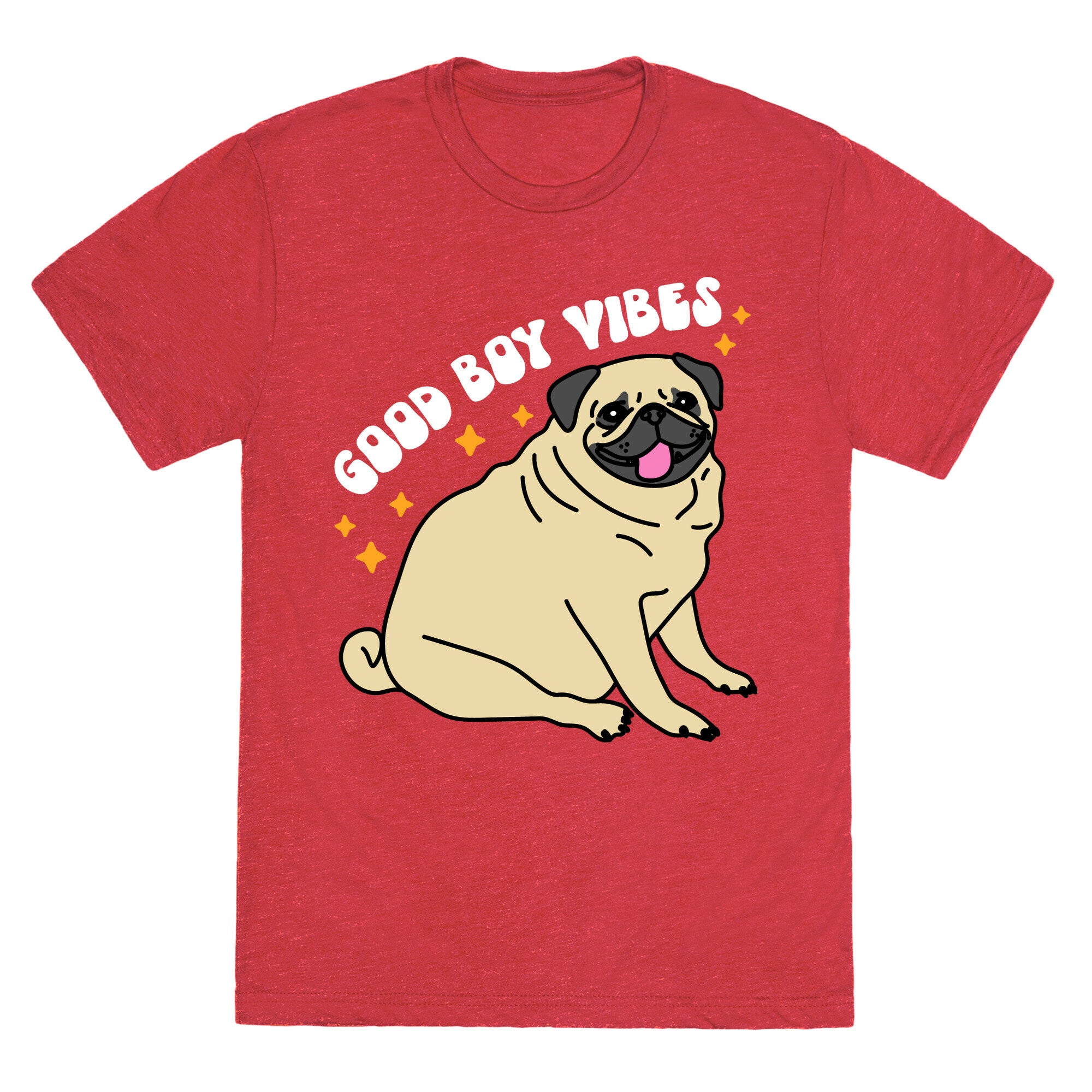 Good Boy Vibes Pug Unisex Triblend Tee