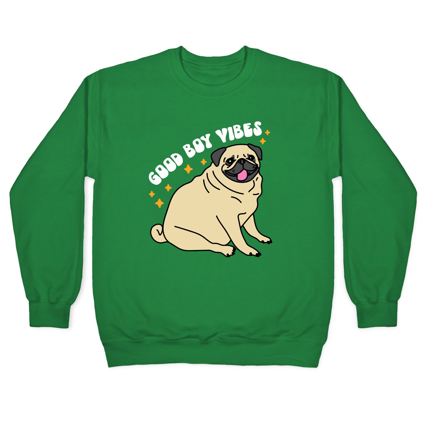 Good Boy Vibes Pug Crewneck Sweatshirt