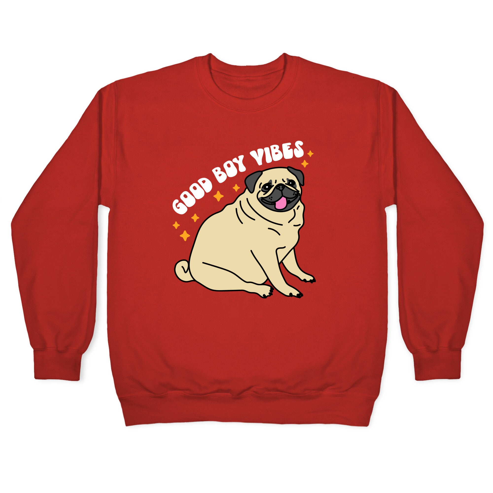 Good Boy Vibes Pug Crewneck Sweatshirt
