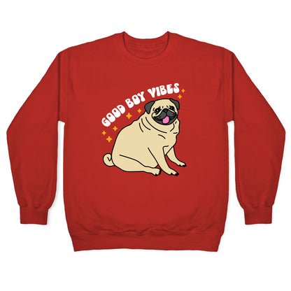 Good Boy Vibes Pug Crewneck Sweatshirt
