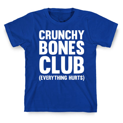 Crunchy Bones Club T-Shirt