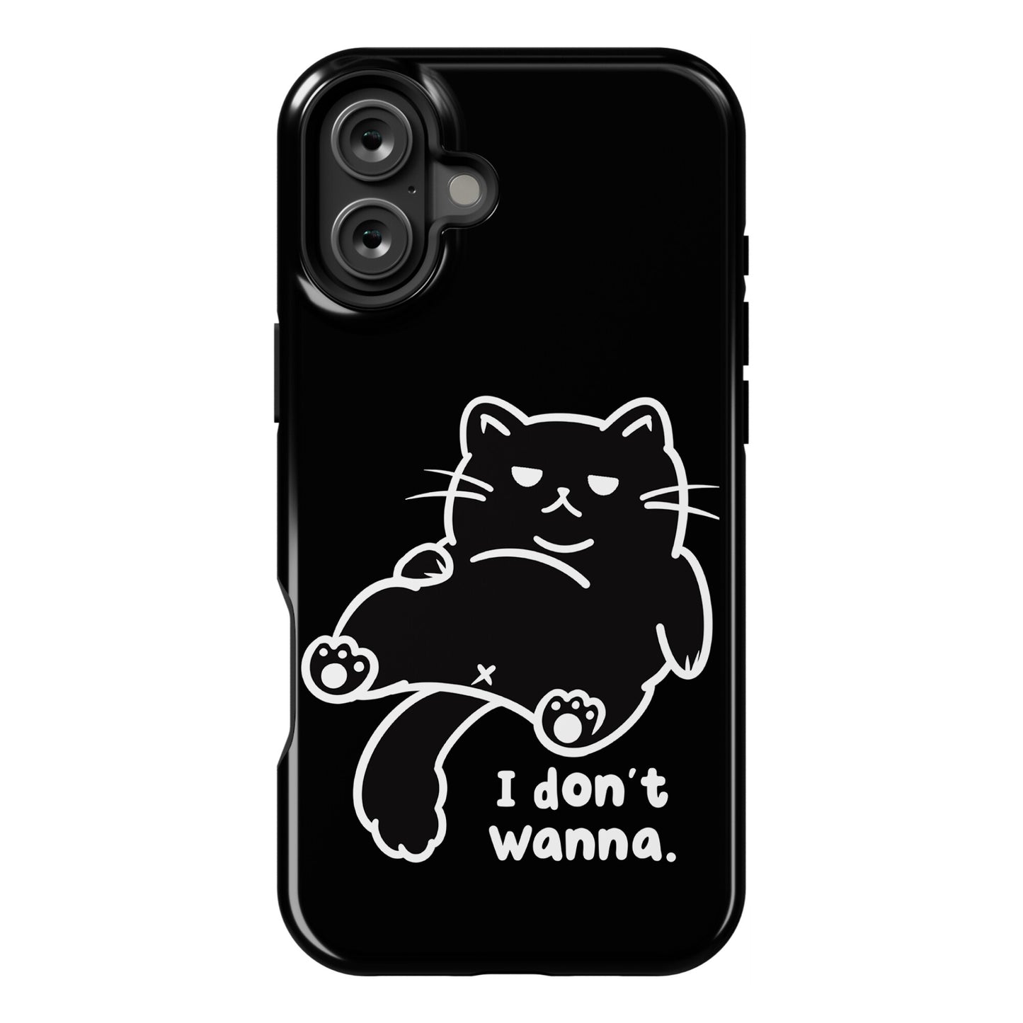 I Don't Wanna (black) Phone Case