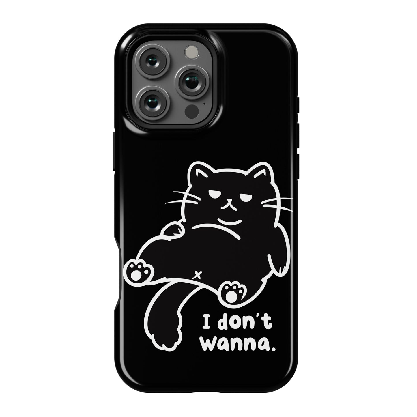 I Don't Wanna (black) Phone Case
