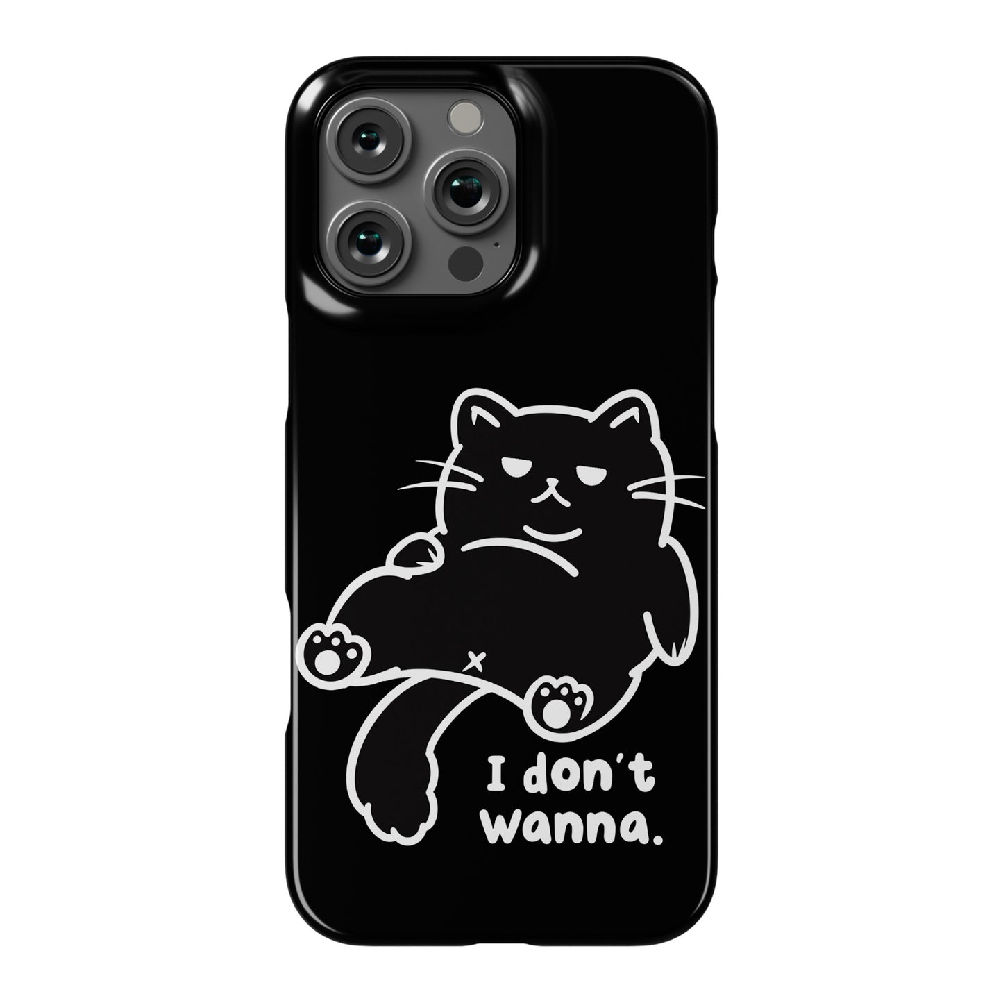 I Don't Wanna (black) Phone Case