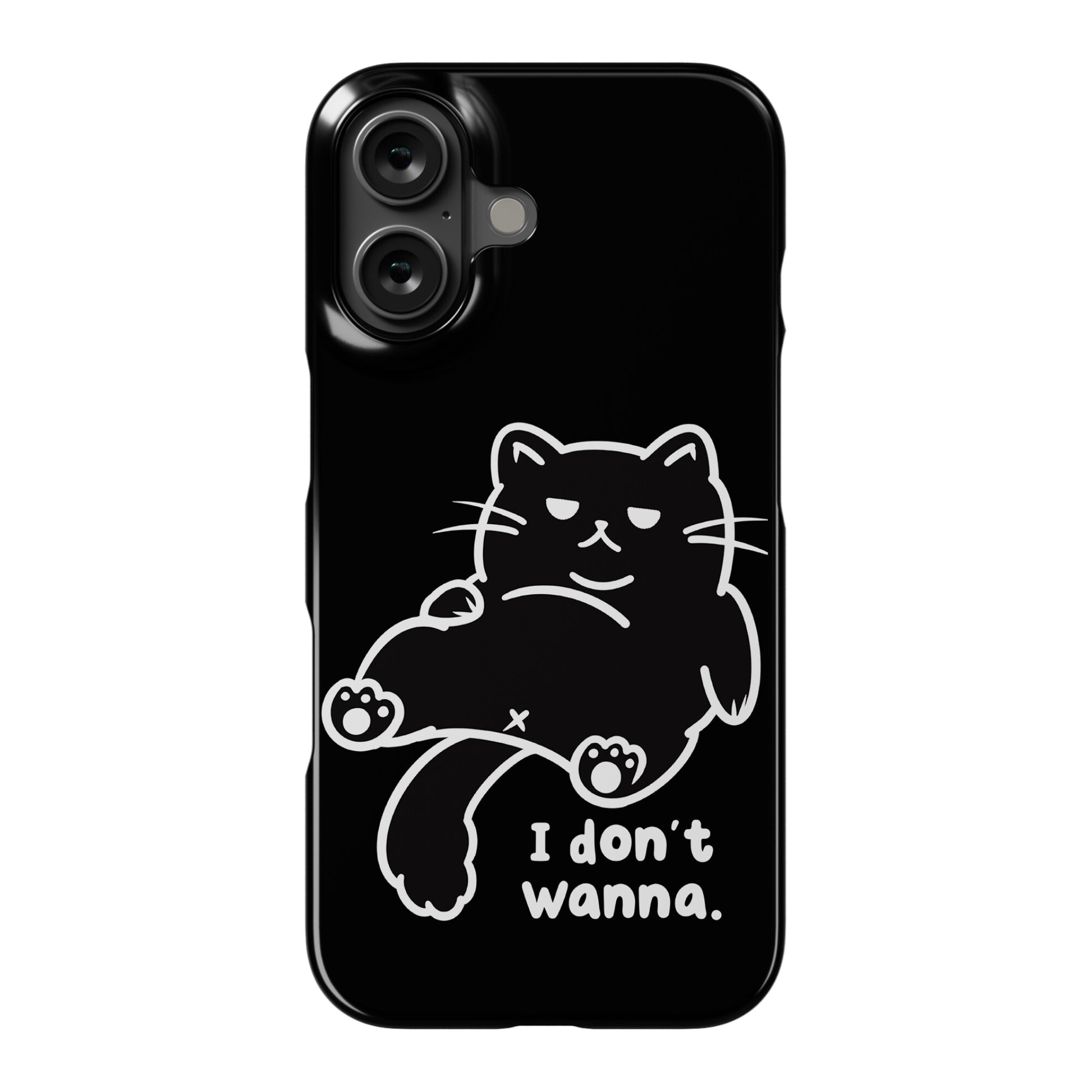I Don't Wanna (black) Phone Case