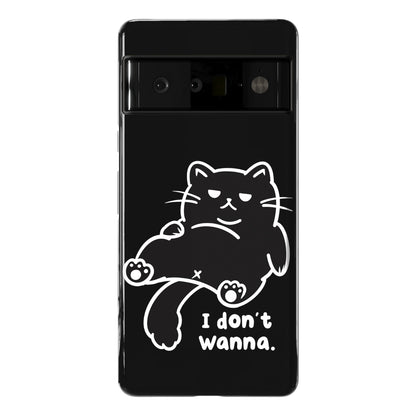 I Don't Wanna (black) Phone Case