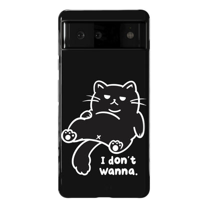 I Don't Wanna (black) Phone Case
